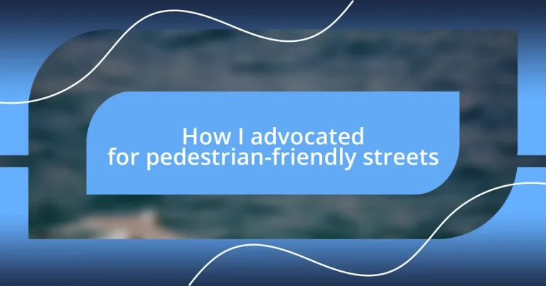 How I advocated for pedestrian-friendly streets