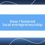 How I fostered local entrepreneurship