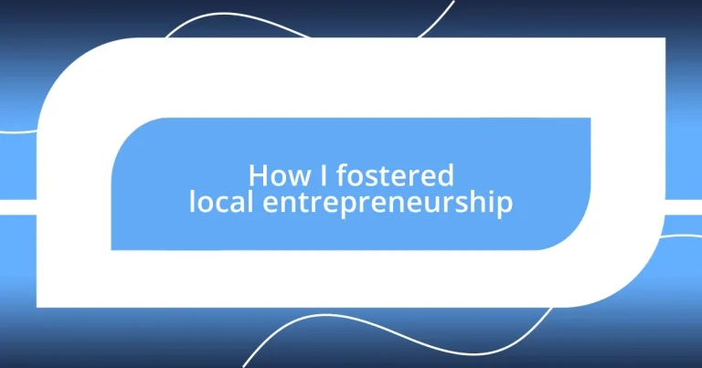 How I fostered local entrepreneurship