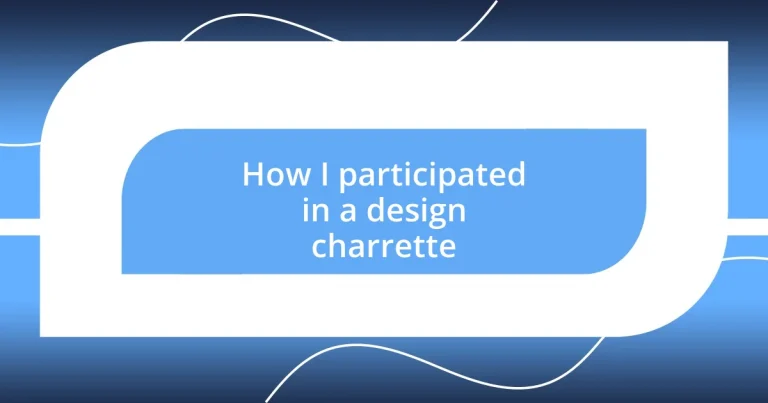 How I participated in a design charrette