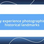 My experience photographing historical landmarks